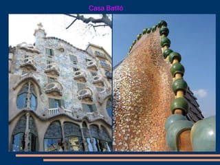 Casa Batlló
 