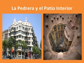 La Pedrera y el Patio Interior