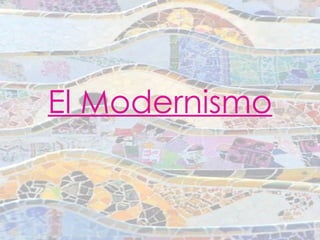 El Modernismo 