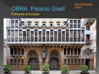 29
http://palauguell.
cat/es
 