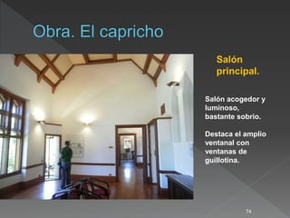 74
Salón
principal.
Salón acogedor y
luminoso,
bastante sobrio.
Destaca el amplio
ventanal con
ventanas de
guillotina.
 