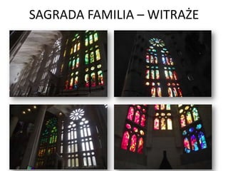 SAGRADA FAMILIA – WITRAŻE
 