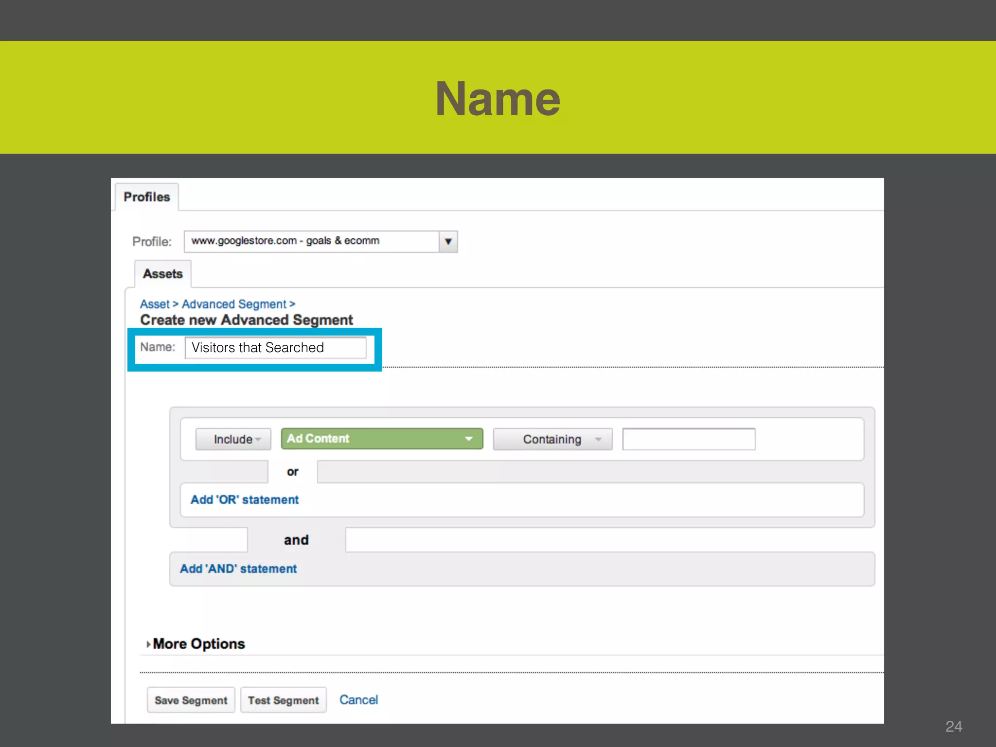 Name




Visitors that Searched




                                24
 