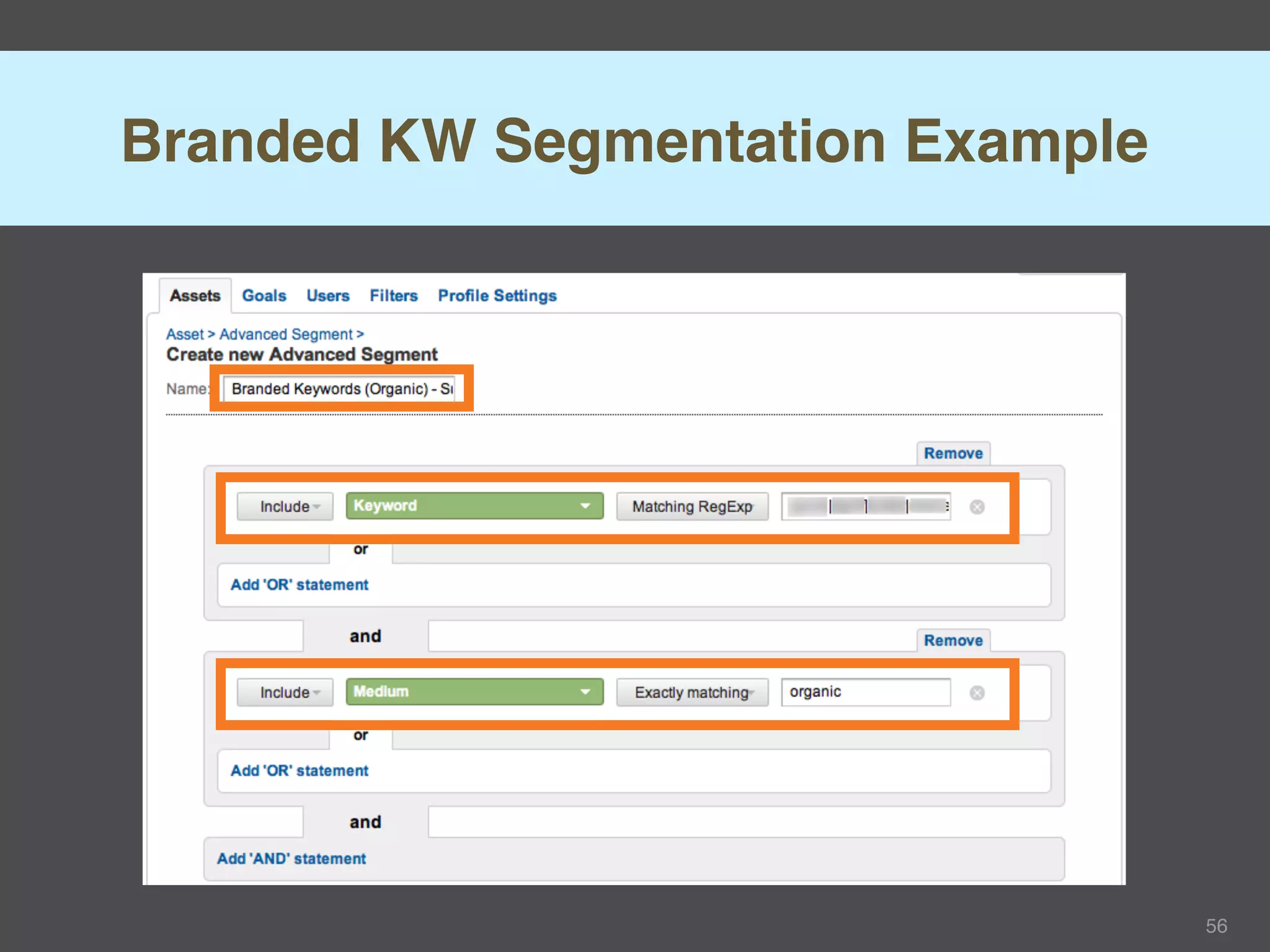 Branded KW Segmentation Example




                                  56
 