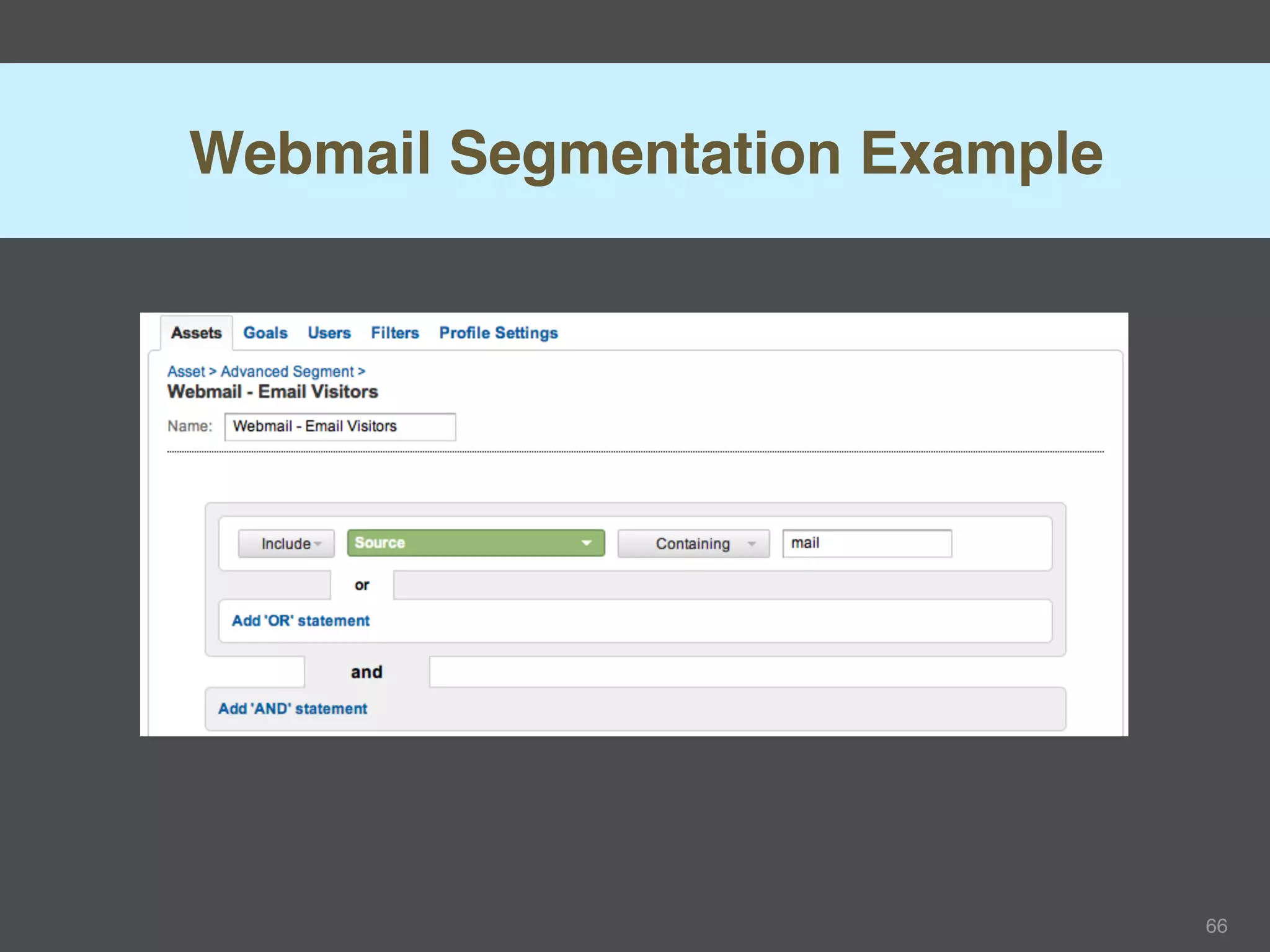 Webmail Segmentation Example




                               66
 
