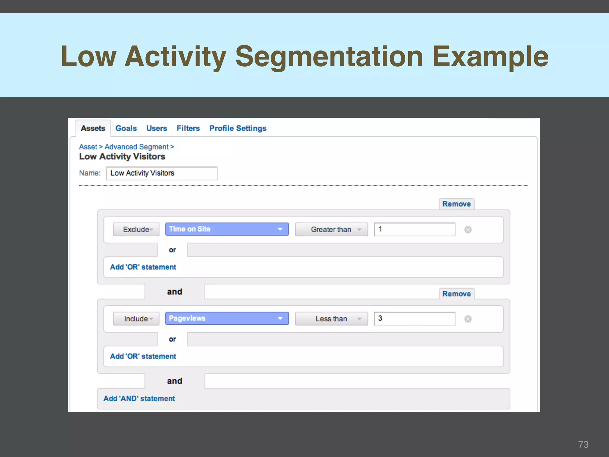 Low Activity Segmentation Example




                                    73
 