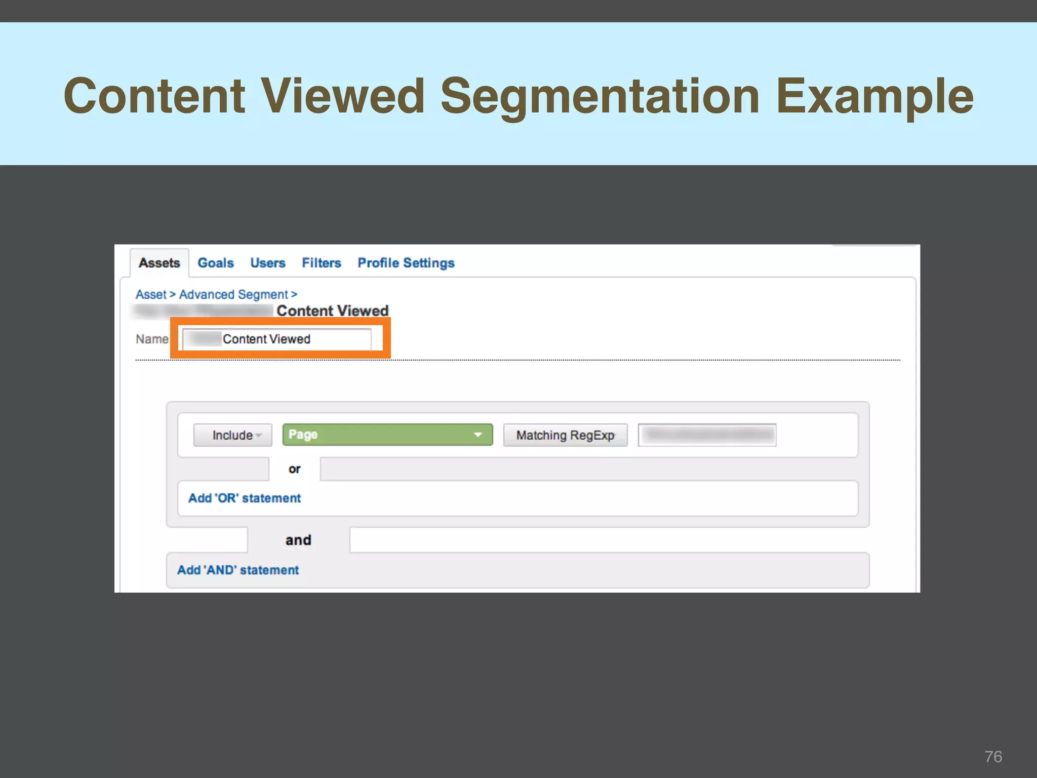 Content Viewed Segmentation Example




                                      76
 