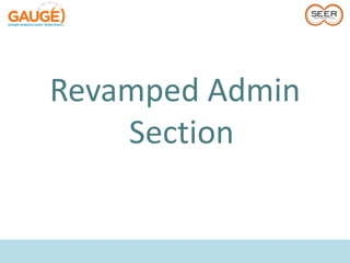 Revamped Admin
    Section
 