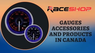 Gauges accessories and products in canada