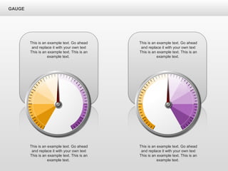 GAUGE
This is an example text. Go ahead
and replace it with your own text
This is an example text. This is an
example text.
This is an example text. Go ahead
and replace it with your own text
This is an example text. This is an
example text.
This is an example text. Go ahead
and replace it with your own text
This is an example text. This is an
example text.
This is an example text. Go ahead
and replace it with your own text
This is an example text. This is an
example text.
 