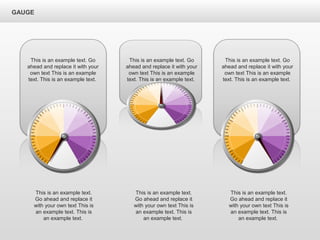 GAUGE
This is an example text.
Go ahead and replace it
with your own text This is
an example text. This is
an example text.
This is an example text. Go
ahead and replace it with your
own text This is an example
text. This is an example text.
This is an example text. Go
ahead and replace it with your
own text This is an example
text. This is an example text.
This is an example text. Go
ahead and replace it with your
own text This is an example
text. This is an example text.
This is an example text.
Go ahead and replace it
with your own text This is
an example text. This is
an example text.
This is an example text.
Go ahead and replace it
with your own text This is
an example text. This is
an example text.
 