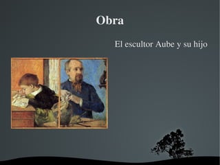 Obra El escultor Aube y su hijo 