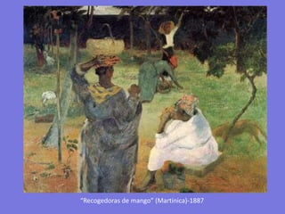 “Recogedoras de mango” (Martinica)-1887
 