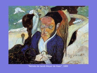 “Retrato de Jacob Meyer de Haan”, 1889
 