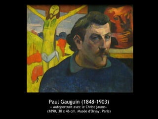 Paul Gauguin (1848-1903)
« Autoportrait avec le Christ jaune»
(1890, 30 x 46 cm. Musée d'Orsay, Paris)
 