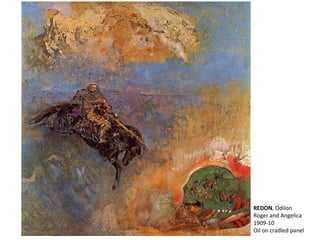 REDON, Odilon
Roger and Angelica
1909-10
Oil on cradled panel
 