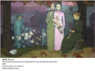 DENIS, Maurice
Soir d'octobre [panneau pour la décoration d'une chambre de jeune fille]
1891
Huile sur toile, 37.5 x 58.7 m
Musée d'Orsay, France
 