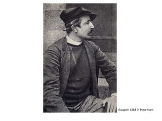 Gauguin 1888 in Pont-Aven
 