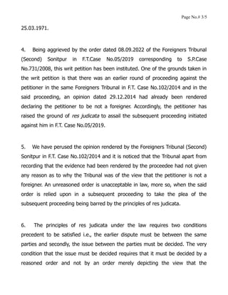 Page No.# 3/5
25.03.1971.
4. Being aggrieved by the order dated 08.09.2022 of the Foreigners Tribunal
(Second) Sonitpur in...