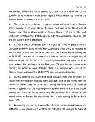 Page No.# 3/4
that the ERO had got the matter verified by on the spot local verification on the
question as to whether the...