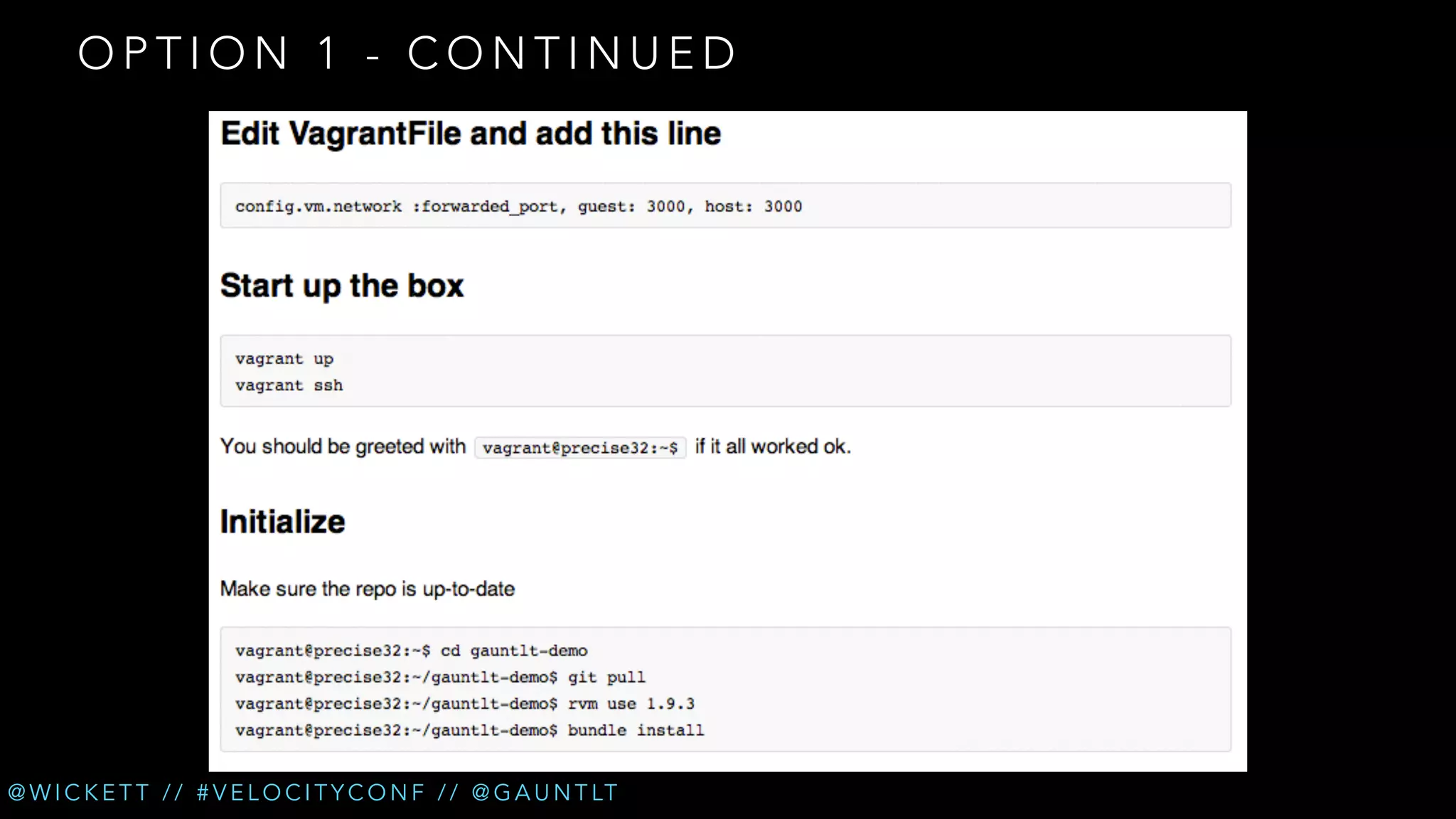 OPTION 1 - CONTINUED

@ W I C K E T T / / # V E L O C I T Y C O N F / / @ G A U N T LT

 