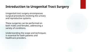 GAURAV (3404)Urogenital Tract Surgery.pptx