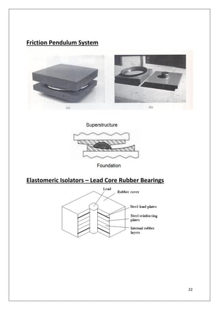 22
Friction Pendulum System
Elastomeric Isolators – Lead Core Rubber Bearings
 