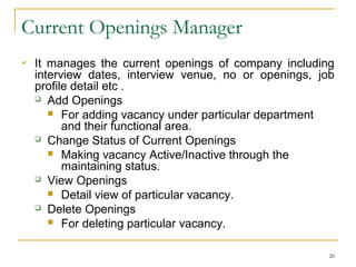 News and Events Manager
 In this User can view and Administrator can add, modify,
delete and change the status of the News and Events.
 Add News & Events
 For adding News & Events
 Change Status of News & Events
 News & events status (active / inactive).
 View News & Events
 Detail view of particular news & events.
 Edit News & Events
 Editing particular news & events.
 Delete News & Events
 Delete news & events.
20
 