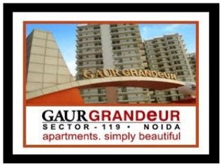 Gaur Grandeur Flats for Rent - 9911154422 , Noida Sector 119