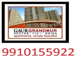 Gaur Grenduer Resale 9910155922 , Resale Gaur Grenduer Noida