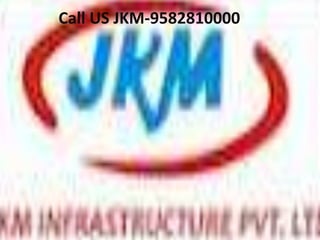 Call US JKM-9582810000
 
