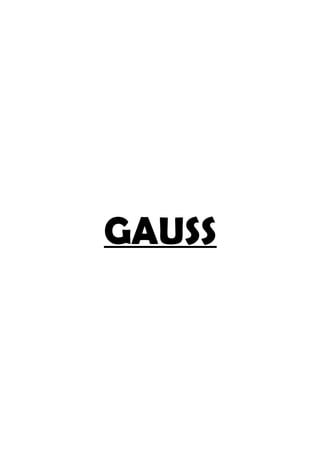 GAUSS
 