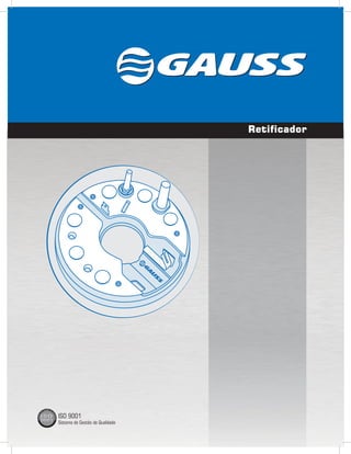 ISO 9001
Sistema de Gestão de Qualidade
Retificador
 