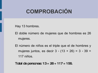 RESOLUCIÓN: paso 1 x + y + z = 156 2x – y = 0 3x + 3y – z  = 0 A la tercera ecuación le sumamos la primera. x + y + z = 156 2x – y = 0 4x + 4y = 156 