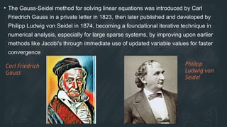 Gauss Seidel Iteration Method and It's Applications.pptx