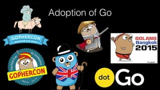 Adoption of Go
 
