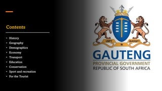 Contents
• History
• Geography
• Demographics
• Economy
• Transport
• Education
• Conservation
• Sport and recreation
• For the Tourist
 