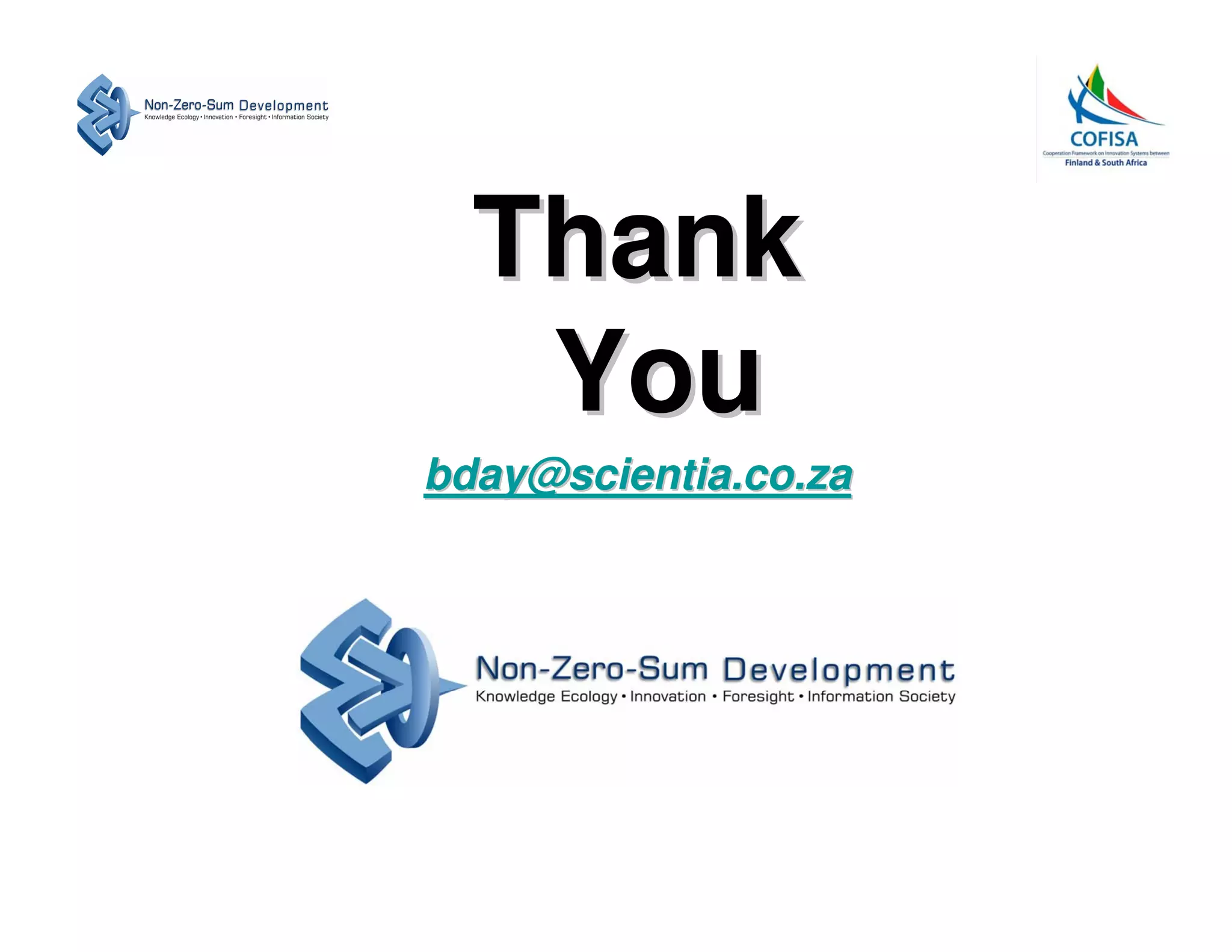 Thank
   You
bday@scientia.co.za
 