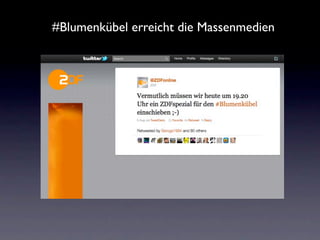 #Blumenkübel erreicht die Massenmedien
 