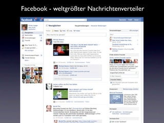 Facebook - weltgrößter Nachrichtenverteiler
 
