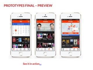 PROTOTYPES FINAL – PREVIEW



See it in action…

 