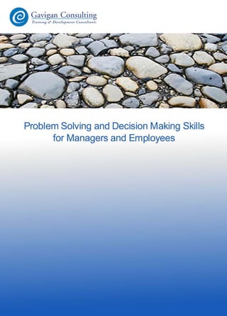 Gavigan Consulting - Problem Solving and Decision Making Skills Course ...