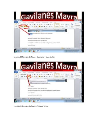 Lección20 Formato de Texto – Subíndice ySuperíndice
Lección21 Formato de Texto – Colorde Texto
 