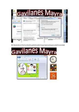 30. Desarrolle enPaintundiseñoypíntelosobre loque representaparaustedlasociedad.
 