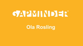 Ola Rosling
 