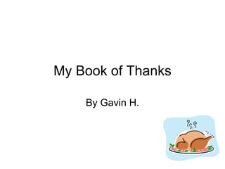 My Book of Thanks By Gavin H. 