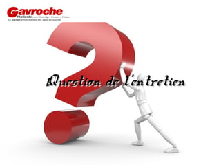 Question de l’entretien

 