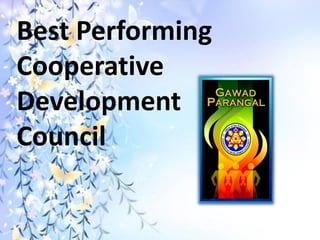 Best Performing
Cooperative
Development
Council
 