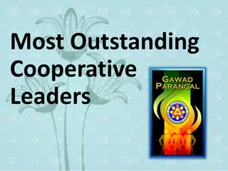 Most Outstanding
Cooperative
Leaders
 