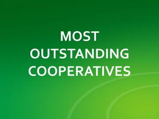 MOST
OUTSTANDING
COOPERATIVES
 